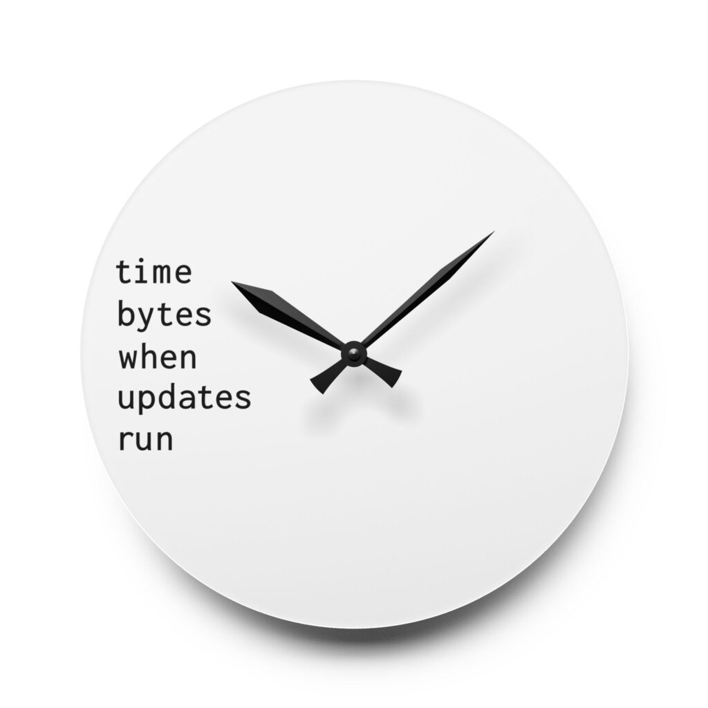 time bytes when updates run | round acrylic wall clock